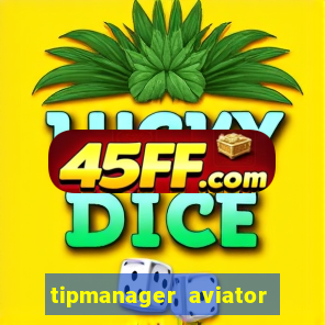 tipmanager aviator aposta 1